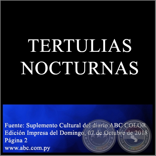 TERTULIAS NOCTURNAS - Domingo, 07 de Octubre de 2018